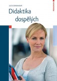 Didaktika dospělých Didaktika dospělých