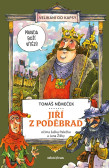 Jiří z Poděbrad očima šaška Palečka a Jana Žižky Jiří z Poděbrad očima šaška Palečka a Jana Žižky