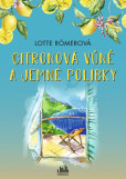 Citronová vůně a jemné polibky Citronová vůně a jemné polibky
