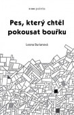 Pes, který chtěl pokousat bouřku Pes, který chtěl pokousat bouřku