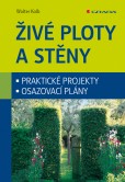 Živé ploty a stěny Živé ploty a stěny