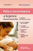 Péče o novorozence a kojence Péče o novorozence a kojence