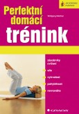 Perfektní domácí trénink Perfektní domácí trénink
