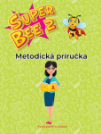 Super Bee 2 Metodická príručka Super Bee 2 Metodická príručka