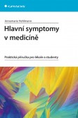 Hlavní symptomy v medicíně Hlavní symptomy v medicíně