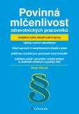 Povinná mlčenlivost zdravotnických pracovníků Povinná mlčenlivost zdravotnických pracovníků