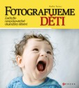 Fotografujeme děti Fotografujeme děti