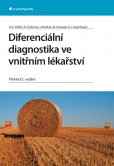 Diferenciální diagnostika ve vnitřním lékařství Diferenciální diagnostika ve vnitřním lékařství