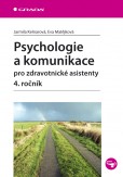 Psychologie a komunikace pro zdravotnické asistenty - 4. ročník Psychologie a komunikace pro zdravotnické asistenty - 4. ročník