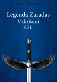 Legenda Zaradas, díl 1.