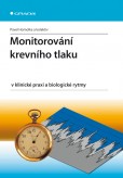Monitorování krevního tlaku v klinické praxi a biologické rytmy Monitorování krevního tlaku v klinické praxi a biologické rytmy