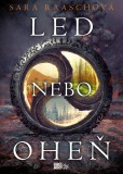 Led nebo oheň Led nebo oheň
