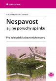 Nespavost a jiné poruchy spánku Nespavost a jiné poruchy spánku