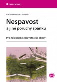 Nespavost a jiné poruchy spánku Nespavost a jiné poruchy spánku