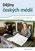 Dějiny českých médií Dějiny českých médií
