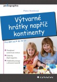 Výtvarné hrátky napříč kontinenty Výtvarné hrátky napříč kontinenty