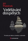 Vzdělávání dospělých Vzdělávání dospělých