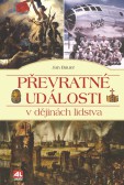 Převratné události v dějinách lidstva Převratné události v dějinách lidstva
