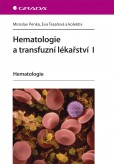 Hematologie a transfuzní lékařství I Hematologie a transfuzní lékařství I