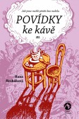 Povídky ke kávě III. Povídky ke kávě III.