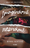 Imaginární neznámí Imaginární neznámí