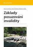 Základy posuzování invalidity Základy posuzování invalidity