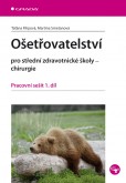 Ošetřovatelství pro SZŠ - chirurgie Ošetřovatelství pro SZŠ - chirurgie