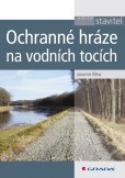 Ochranné hráze na vodních tocích Ochranné hráze na vodních tocích