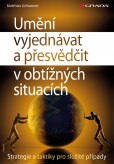 Umění vyjednávat a přesvědčit v obtížných situacích