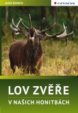 Lov zvěře v našich honitbách Lov zvěře v našich honitbách