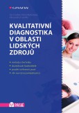 Kvalitativní diagnostika v oblasti lidských zdrojů Kvalitativní diagnostika v oblasti lidských zdrojů