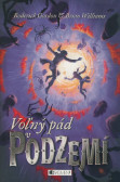 Podzemie – Voľný pád v Podzemí Podzemie – Voľný pád v Podzemí