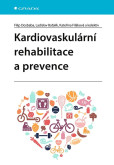 Kardiovaskulární rehabilitace a prevence Kardiovaskulární rehabilitace a prevence