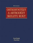 Osteosyntézy a artrodézy skeletu ruky