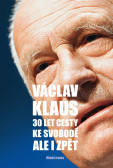 30 let cesty ke svobodě ale i zpět 30 let cesty ke svobodě ale i zpět