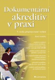 Dokumentární akreditiv v praxi Dokumentární akreditiv v praxi