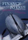 Finance po krizi - 3. rozšířené vydání Finance po krizi - 3. rozšířené vydání