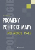 Proměny politické mapy po roce 1945 Proměny politické mapy po roce 1945