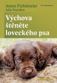 Výchova štěněte loveckého psa Výchova štěněte loveckého psa