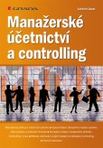Manažerské účetnictví a controlling Manažerské účetnictví a controlling