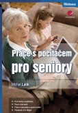 Práce s počítačem pro seniory Práce s počítačem pro seniory