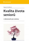 Kvalita života seniorů Kvalita života seniorů