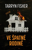Ve špatné rodině Ve špatné rodině