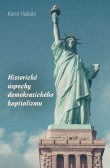 Historické úspechy demokratického kapitalizmu Historické úspechy demokratického kapitalizmu