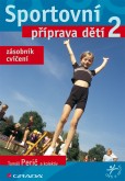 Sportovní příprava dětí 2 Sportovní příprava dětí 2