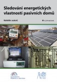 Sledování energetických vlastností pasivních domů Sledování energetických vlastností pasivních domů