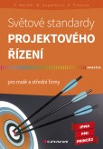 Světové standardy projektového řízení Světové standardy projektového řízení
