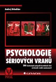 Psychologie sériových vrahů Psychologie sériových vrahů
