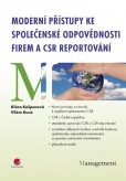 Moderní přístupy ke společenské odpovědnosti firem a CSR reportování Moderní přístupy ke společenské odpovědnosti firem a CSR reportování