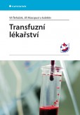 Transfuzní lékařství Transfuzní lékařství